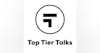 Top Tier Talks - Justin Maxson