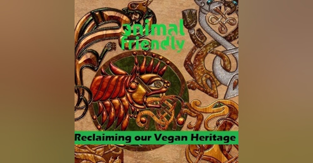 7. Reclaiming Our Vegan Heritage