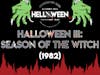 124: Halloween III: Season of the Witch (1982)
