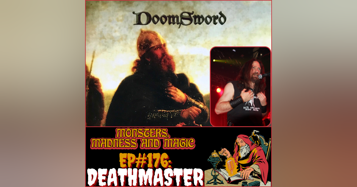 EP#176:  Of the Days of High Adventure - An Interview with Deathmaster