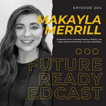 S2 Ep4: EdTech in the Classroom with Makayla Merrill