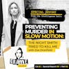 Ep 52: Preventing Murder in Slow Motion™:  Escalating Risk with Zoe Dronfield, Part 2