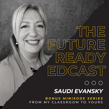 S2 Ep9: From My Classroom to Yours with Saudi Evansky