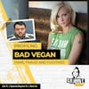 Ep 71: Profiling ‘Bad Vegan: Fame, Fraud and Fugitives’ Part 2
