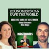 30: Economists Can Save The World