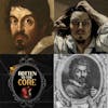 Episode 8: Caravaggio: Tortured Artist with a Murderous Muse