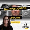 Ep 101: Re-Investigating Dirty John with Tonia Bales, Part 1