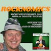 39: Rocknomics. A backstage economics pass with an industry legend.