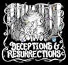 S18: Deceptions & Resurrections, Part 2