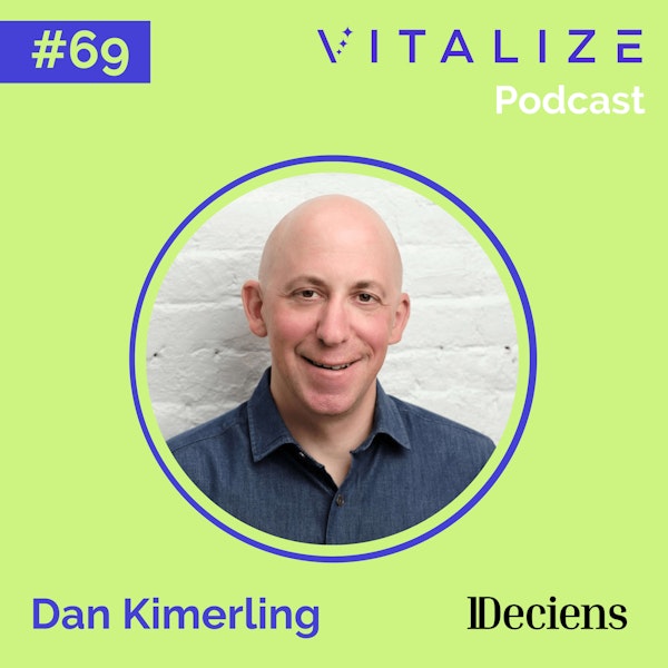 Authentic and Engaging VC Marketing, Transitioning from Angel Investor to Fund Manager, and Avoiding Common Failure Patterns, with Dan Kimerling of Deciens Capital