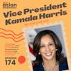 174 // Vice President Kamala Harris // Get Loud, Stay Loud