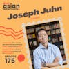 175 // Joseph Juhn // Storyteller + Filmmaker // Chosen