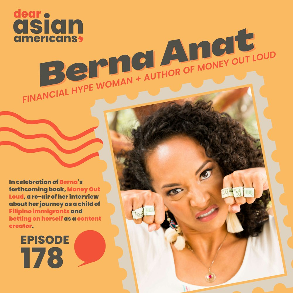 178 // Re-Air // Berna Anat // Financial Hype Woman + Host of Money Please Podcast
