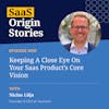 Keeping A Close Eye On Your Saas Product’s Core Vision With Niclas Lilja of Younium