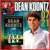 Dean Koontz, New York Times Bestselling Author of The Big Dark Sky