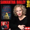Samantha ”Sam” Bailey, author of Watch Out For Her