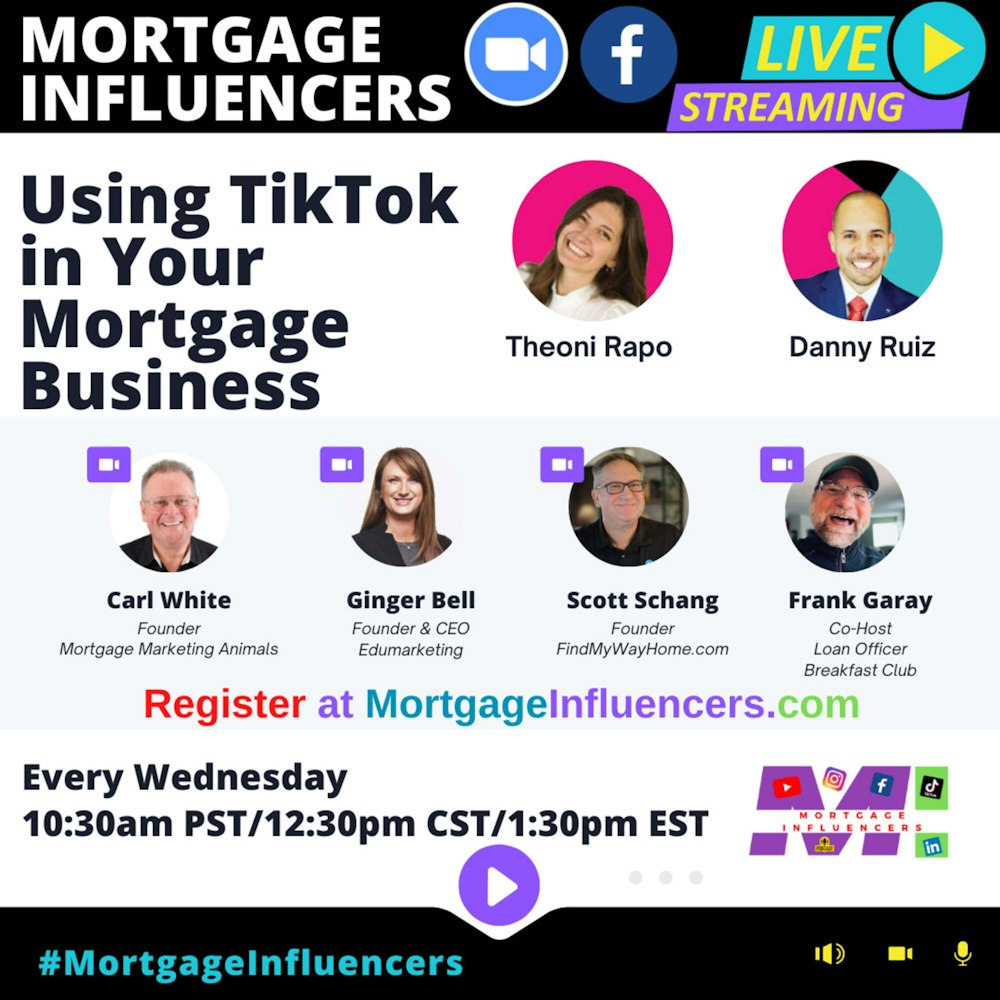 Episode 83: Using TikTok in Your Mortgage Business with Theoni Rapo and Danny Ruiz