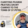 S3:E10 Carrying Pilgrim Prayers on my Camino to the Tomb of St. Peter