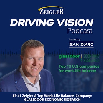 (Replay) Zeigler A Top Work Life Balance Company|EP71