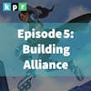 5. Building Alliance: Interview with Jason B.