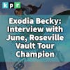 16. Exodia Becky: Interview with June, Roseville Vault Tour Champion