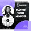 Break Through Mental Barriers - 4 Mindset Questions Artists Must Face: Elevated Frequencies Episode #19