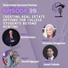 Episode 39: Creating Real Estate Options for College Students Beyond Renting