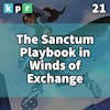 21. The Sanctum Playbook in Winds of Exchange