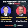 Ep.130 Helping Communities Thrive with Rob Lloyd, Dep City Manager and Khaled Tawfik, CIO, City of San Jose