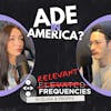 ADE, The Controversy of Ghost Producing, Festival Icks, & More | Relevant Frequencies #25