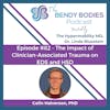 82. The Impact of Clinician-Associated Trauma on EDS and HSD with Colin Halverson, PhD