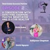 Episode 2: A Conversation with Ashlynne Chapman, Master Negotiator and 5-Star Realtor