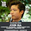 010 // John Ma // Community Organizing during COVID-19 in LA & Beyond // The Helpers Series
