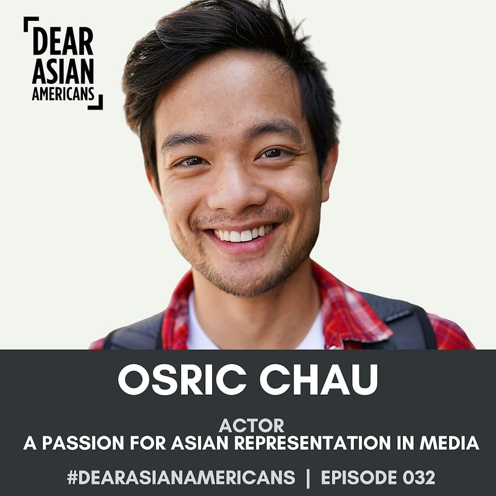 032 // Osric Chau // Actor // A Passion for Asian Representation in Media