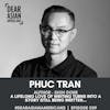 039 // Phuc Tran // Bestselling Author - Sigh, Gone // A Lifelong Love of Writing Turns Into a Story Still Being Written...