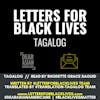 #LettersForBlackLives - Tagalog  //  Read by Rhodette Grace Saguid  //  #BlackLivesMatter