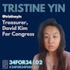 02 // Tristine Yin // Treasurer, David Kim for Congress
