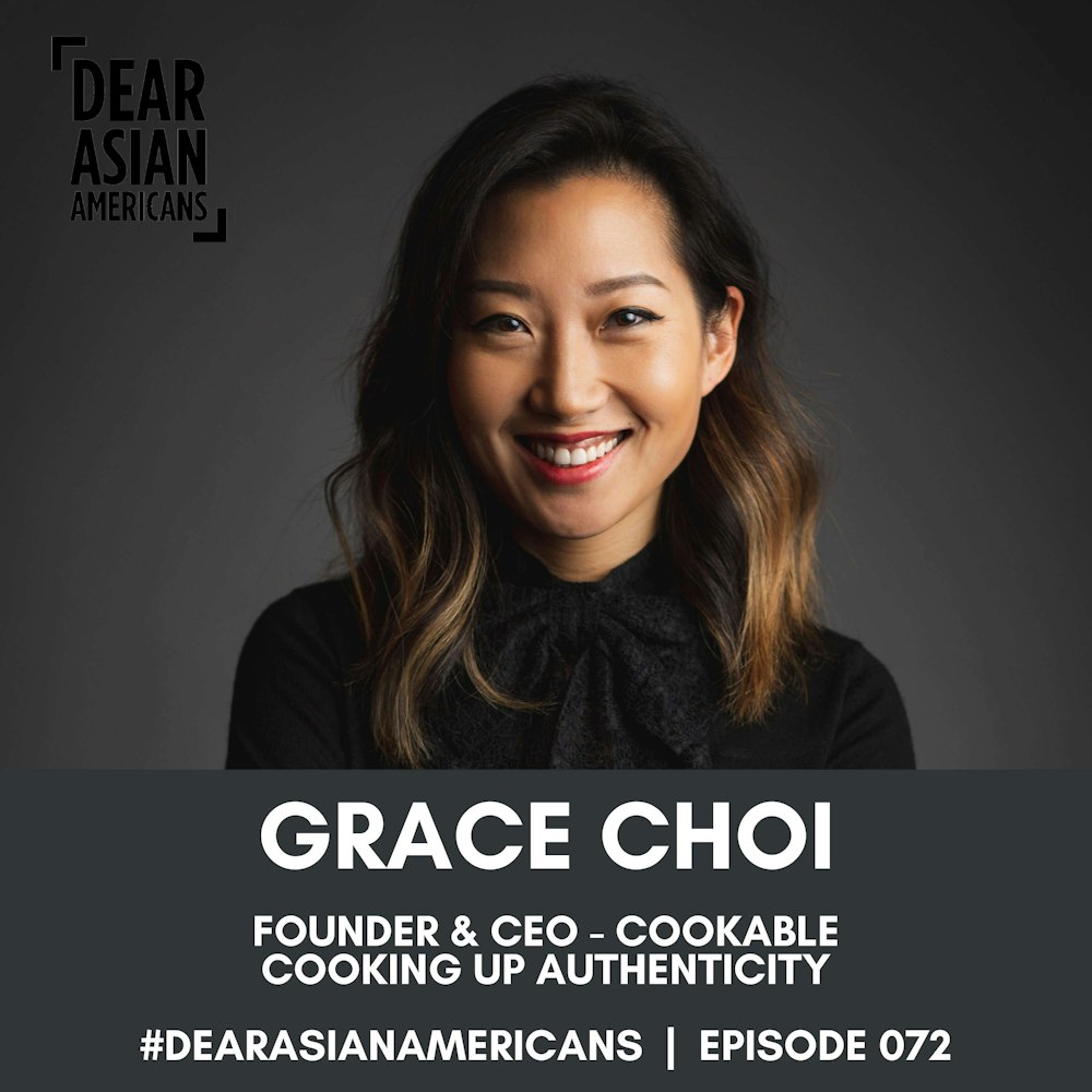 072 // Grace Choi // Founder & CEO - Cookable // Cooking Up Authenticity