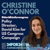 16 // Christine O'Connor // Policy Director for David Kim for Congress