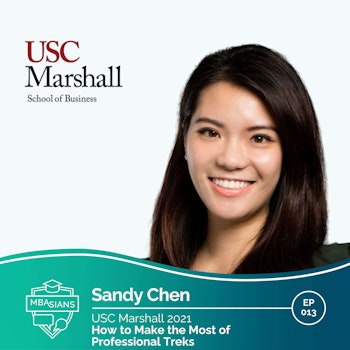 013 // How to Make the Most of Professional Treks  // Sandy Chen - USC Marshall 2021