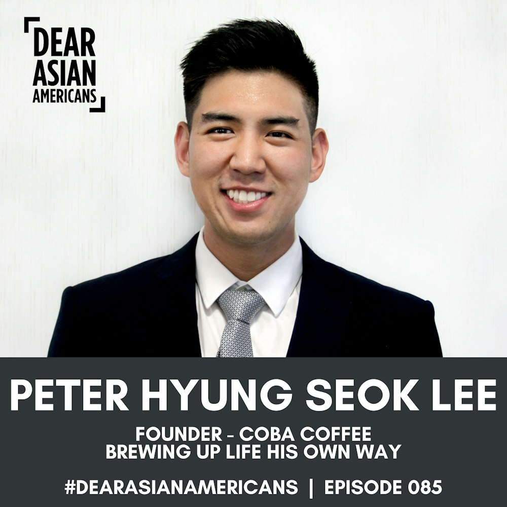 085 // Peter Hyung Seok Lee // Founder of COBA COFFEE // Brewing Up Life His Own Way