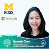 From MBA to Tech: Microsoft Product Marketing Manager Hannah Chen // Ross 2019 // Season 2 Episode 3