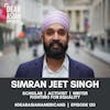 120 // Simran Jeet Singh // Scholar | Activist | Author // Fight For Equality