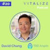 Angel Investing: Insights from 70+ Investments with David Chang, Entrepreneur and Angel Investor