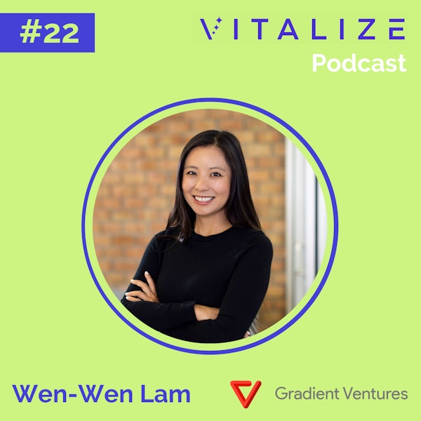 Startup Investing: From VC-Backed Founder to Partner at Gradient Ventures with Wen-Wen Lam