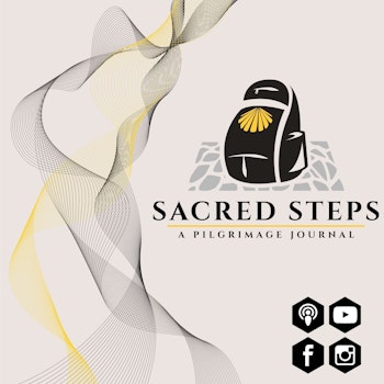 0: Welcome to the Sacred Steps Podcast