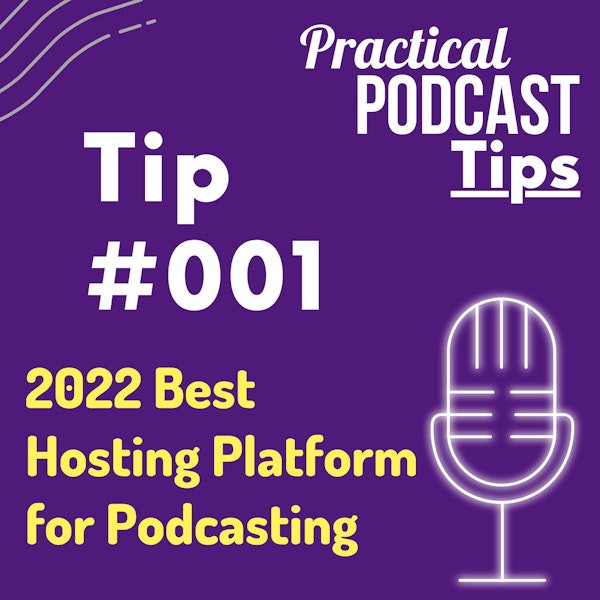 2022 Best Hosting Platform for Podcasting