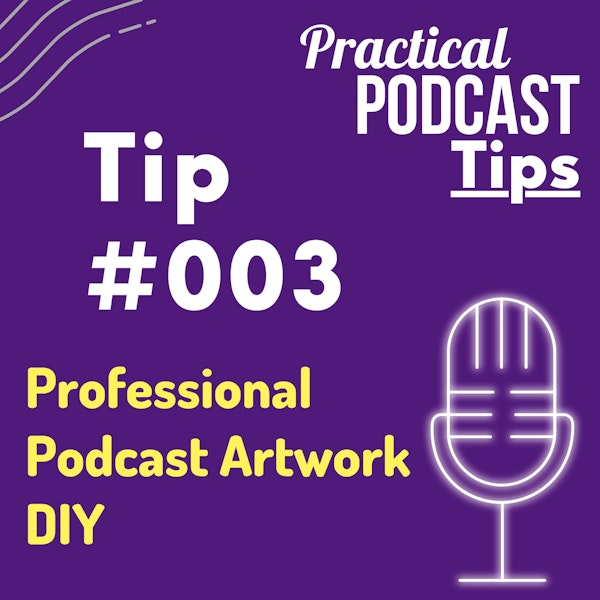 Professional Podcast Artwork DIY