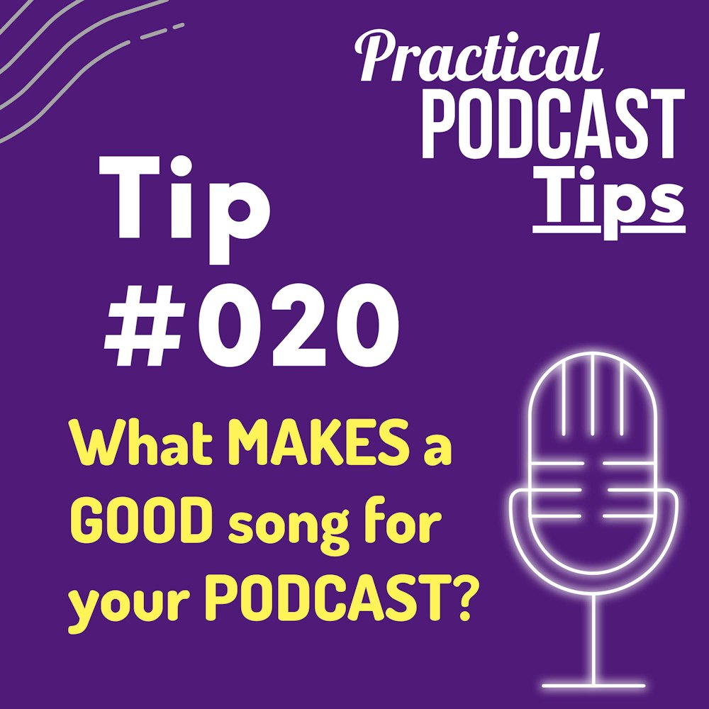 What MAKES a GOOD song for your PODCAST?