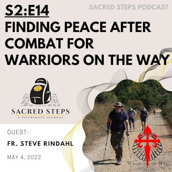 S2:14 Finding Peace after Combat for Warriors on the Way